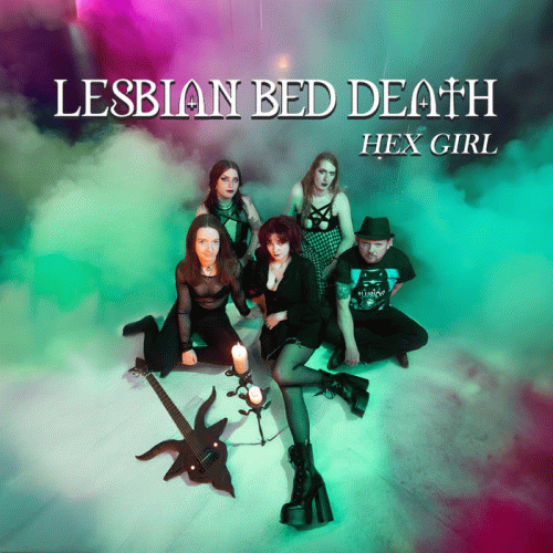 Lesbian Bed Death : Hex Girl